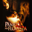 Pânico na Floresta – 2003 – Trial Áudio/Dublado – Bluray 1080p