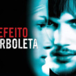 Efeito Borboleta – 2004 – Tetra Áudio/Dublado – Bluray 1080p