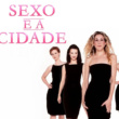 Sexo e a Cidade – 1998/2003 – (Dual Áudio/Dublado) – WEB-DL 1080p
